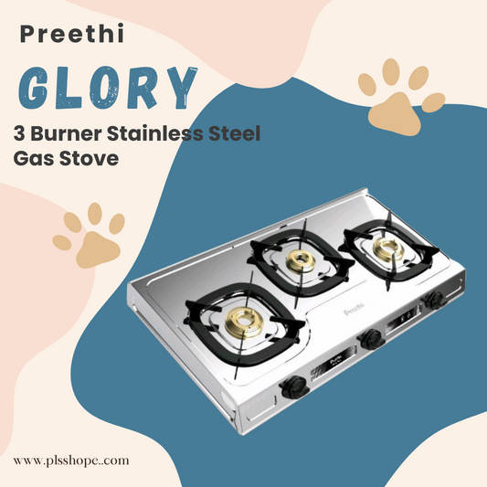 Preethi Glory 3 Burner Stainless Steel Gas Stove – A Perfect Addition to Your Kitchen