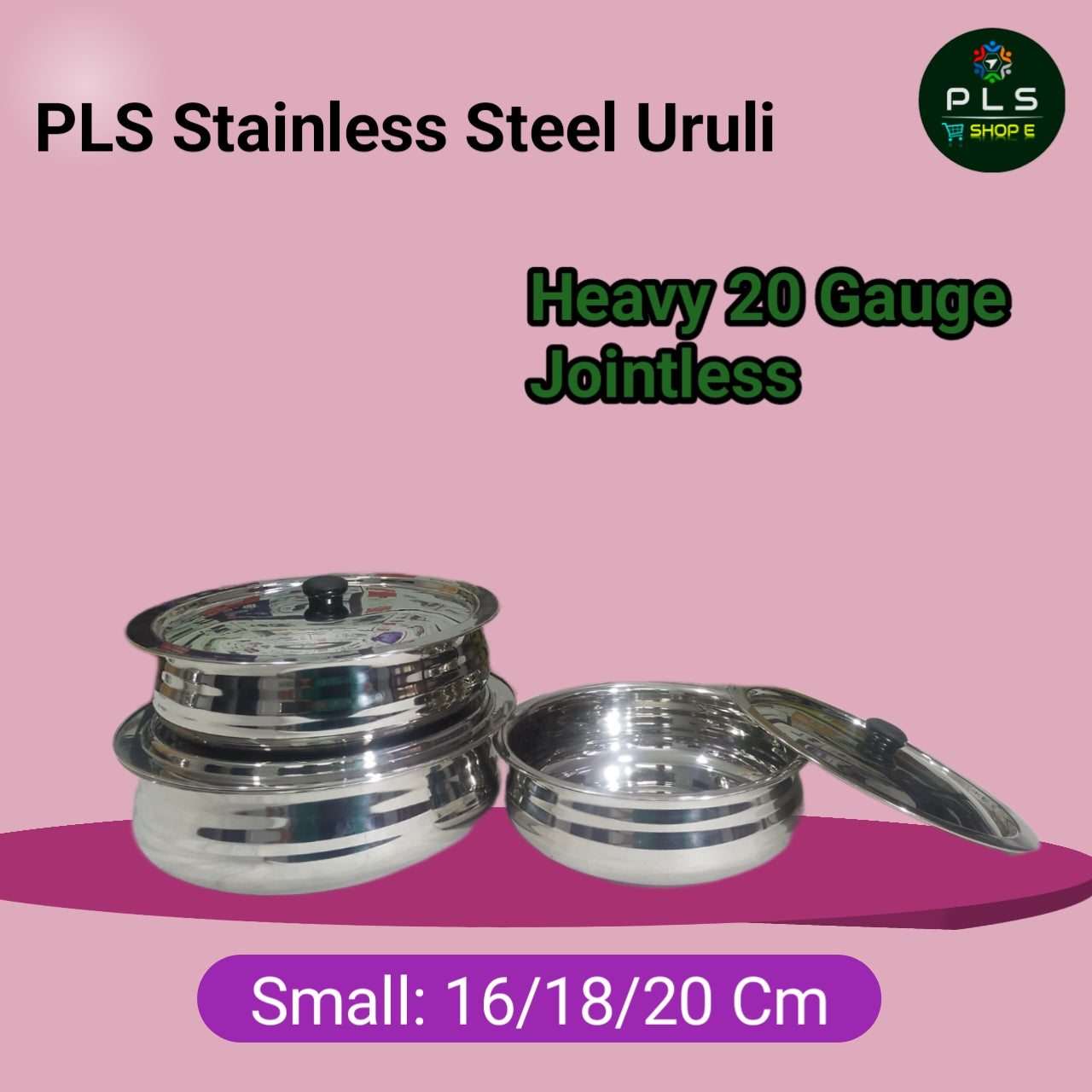 PLS Heavy Gauge Jointless Stainless Steel Uruli Combo