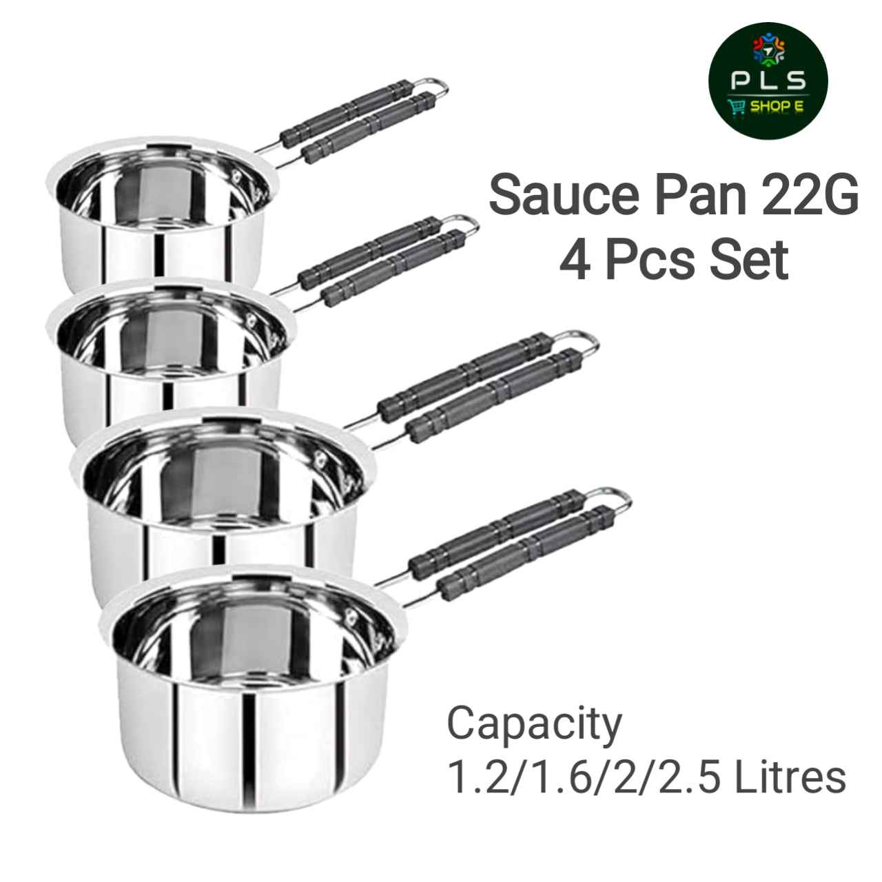 PLS Stainless Steel 22G Sauce Pan Set Of 4